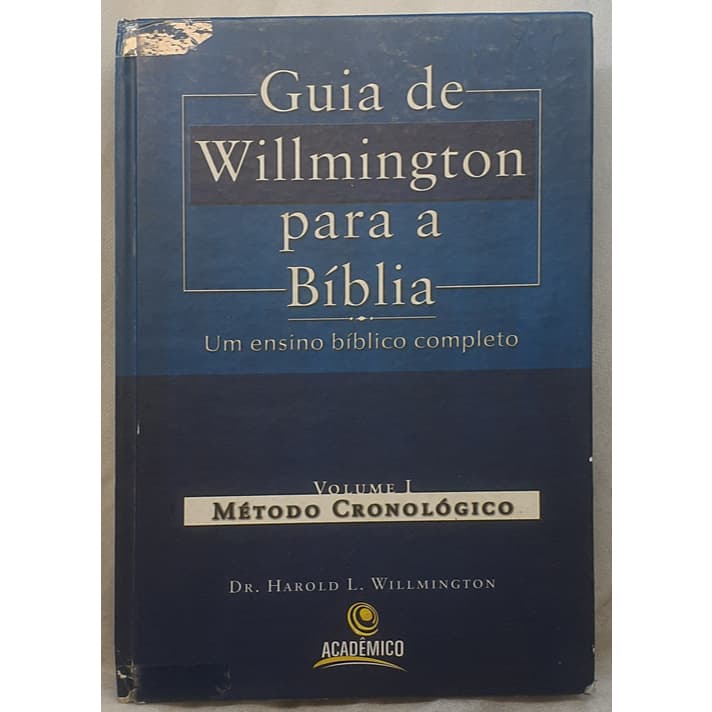 Livro Guia de Willmington Para a Bíblia Vol. 1 - Método Cronológico - Editora Central Gospel