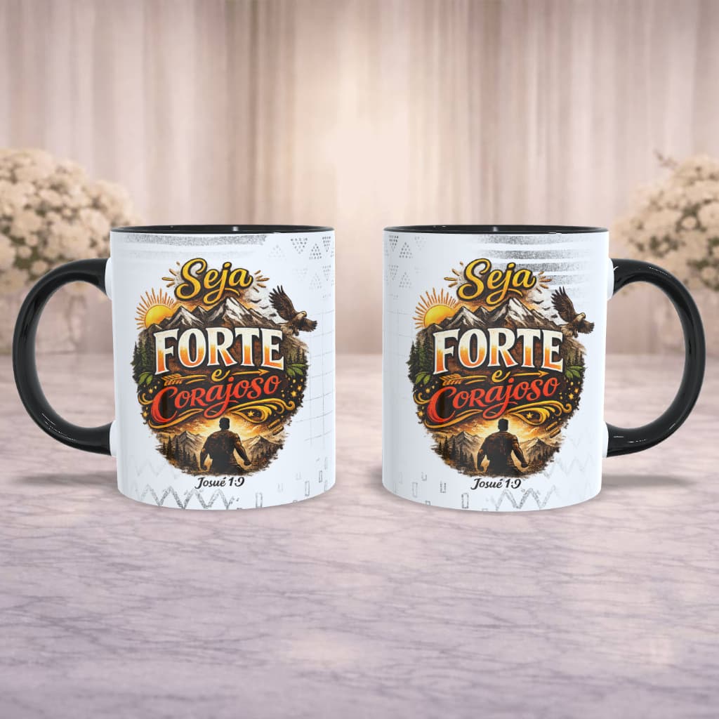 Caneca Personalizada Cristã | Seja Forte e Corajoso | Josué 1:9 | Presente Cristão