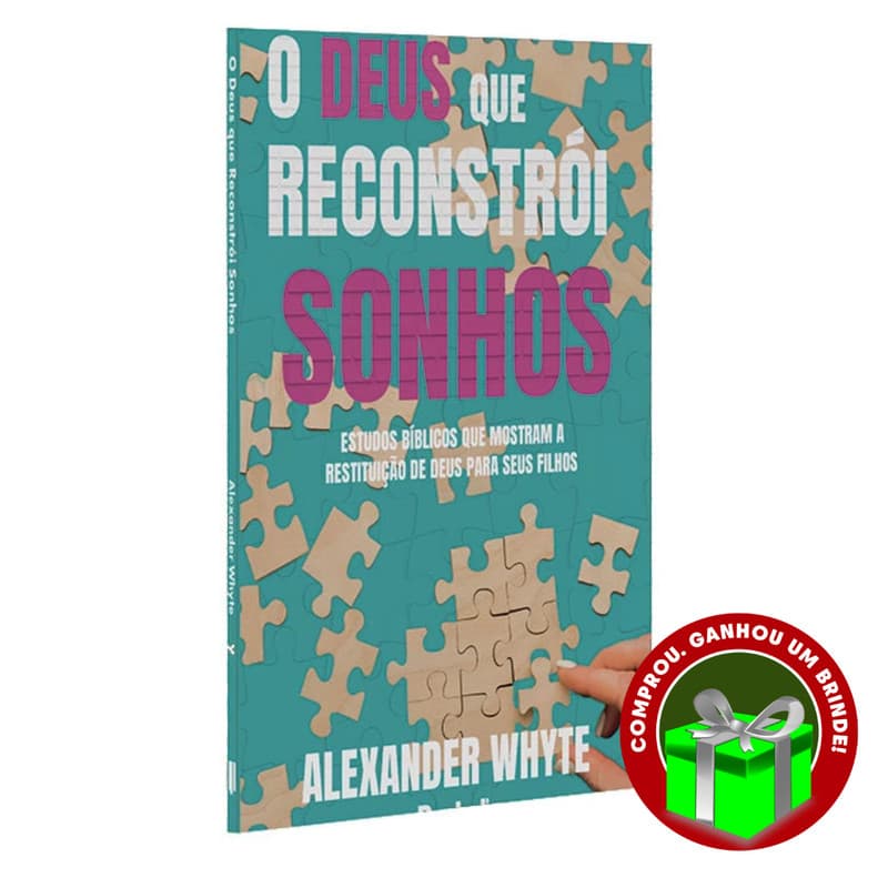 Livro O Deus que Reconstrói Sonhos | Alexander Whyte Penkal Cristão Evangélico Gospel