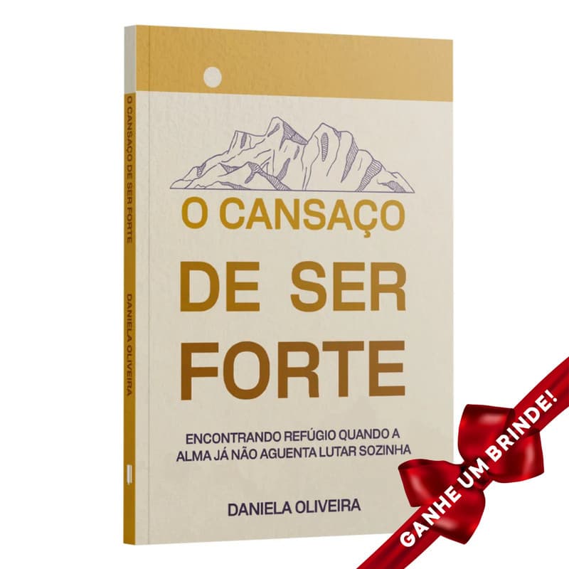 Livro O Cansaço de Ser Forte Daniela Oliveira Penkal Cristão Evangélico Gospel Igreja