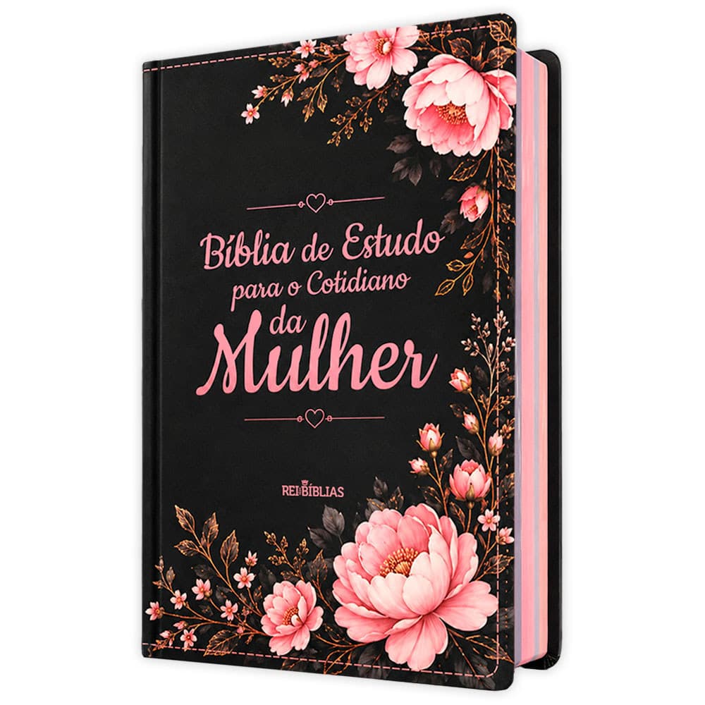 Bíblia de Estudo para o Cotidiano da Mulher - Floral Preta | NVAA - João Ferreira de Almeida - Capa Dura